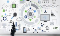 TP钱包最新版本下载：赋予您无与伦比的数字资产